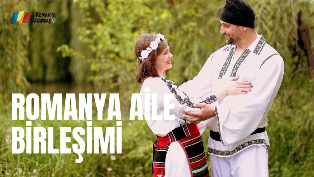 Romanya Aile Birleşimi Vizesi için Gerekli Olan Belgeler